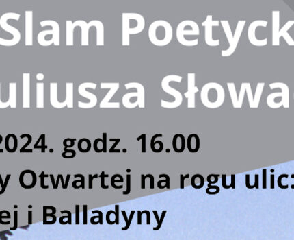 III Lubelski Slam Poetycki z okazji urodzin Juliusza Słowackiego!