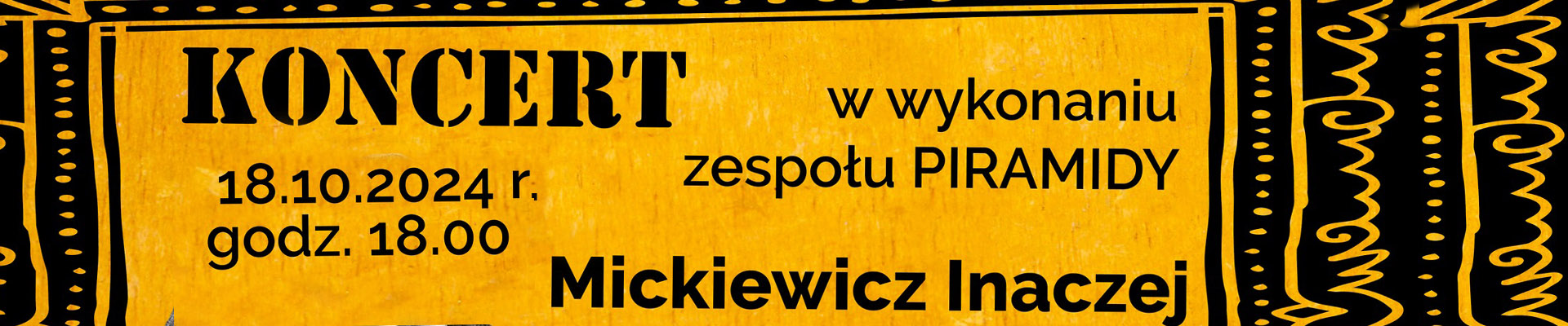 „Mickiewicz Inaczej” – Koncert zespołu PIRAMIDY