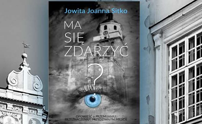 Między KABAŁĄ a lubelskim Starym Miastem – spotkanie z Jowitą Joanną Sitko