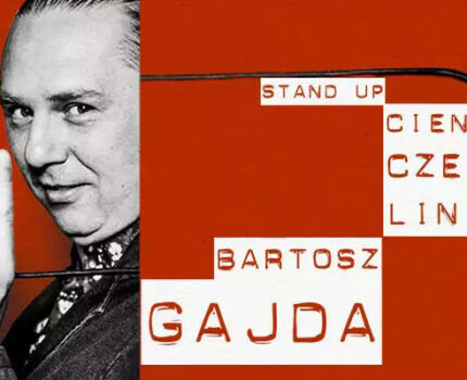 STAND UP – Bartosz GAJDA „Cienka czerwona linia”